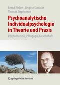 Rieken / Sindelar / Stephenson |  Psychoanalytische Individualpsychologie in Theorie und Praxis | eBook | Sack Fachmedien