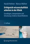 Müllner / Herkner |  Erfolgreich wissenschaftlich arbeiten in der Klinik | Buch |  Sack Fachmedien
