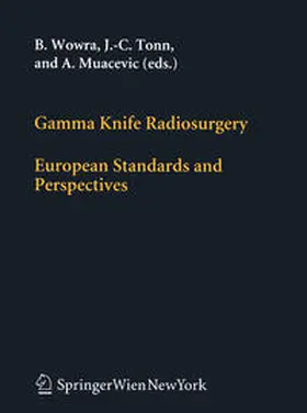 Wowra / Tonn / Muacevic | Gamma Knife Radiosurgery | E-Book | www.sack.de