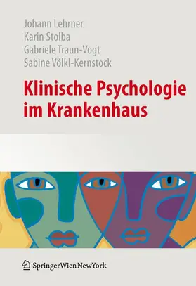 Lehrner / Völkl-Kernstock / Stolba | Klinische Psychologie im Krankenhaus | Buch | 978-3-7091-0656-3 | sack.de