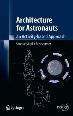 Häuplik-Meusburger | Architecture for Astronauts | E-Book | sack.de