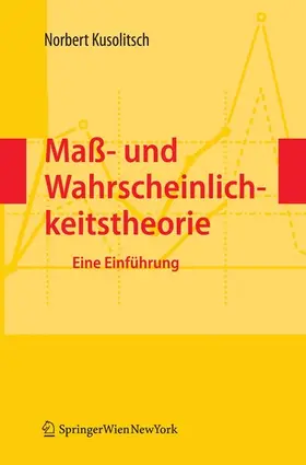 Kusolitsch |  Maß- und Wahrscheinlichkeitstheorie | eBook | Sack Fachmedien