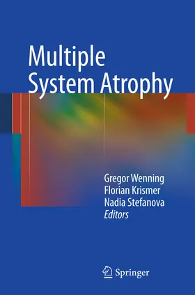 Wenning / Fanciulli |  Multiple System Atrophy | eBook | Sack Fachmedien