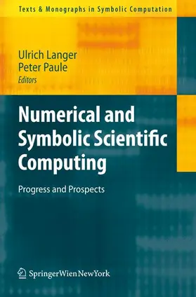 Paule / Langer |  Numerical and Symbolic Scientific Computing | Buch |  Sack Fachmedien