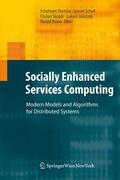 Dustdar / Schall / Psaier |  Socially Enhanced Services Computing | Buch |  Sack Fachmedien