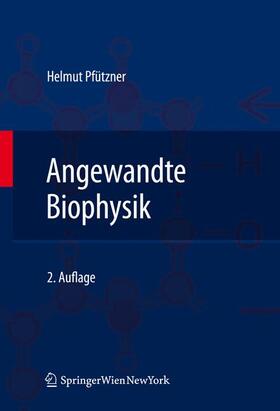 Pfützner |  Angewandte Biophysik | Buch |  Sack Fachmedien