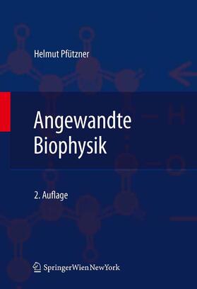 Pfützner | Angewandte Biophysik | E-Book | sack.de
