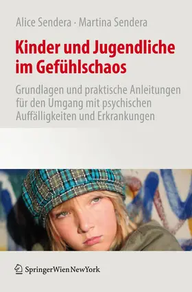 Sendera |  Kinder und Jugendliche im Gefühlschaos | Buch |  Sack Fachmedien