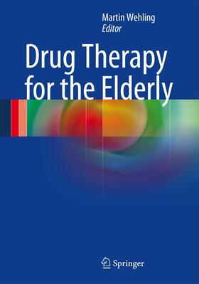 Wehling | Drug Therapy for the Elderly | Buch | 978-3-7091-0911-3 | sack.de