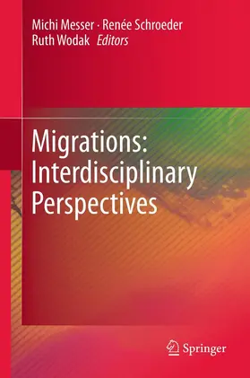 Messer / Schroeder / Wodak | Migrations: Interdisciplinary Perspectives | E-Book | www.sack.de