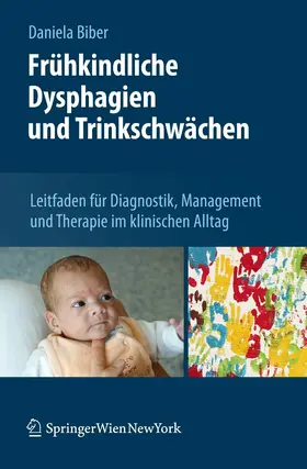 Biber | Frühkindliche Dysphagien und Trinkschwächen | E-Book | sack.de