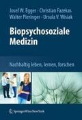 Egger / Fazekas / Pieringer |  Biopsychosoziale Medizin | Buch |  Sack Fachmedien