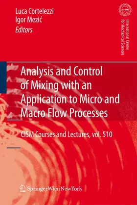 Mezic / Cortelezzi |  Analysis and Control of Mixing with an Application to Micro and Macro Flow Processes | Buch |  Sack Fachmedien