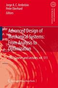 Eberhard / Ambrosio |  Advanced Design of Mechanical Systems: From Analysis to Optimization | Buch |  Sack Fachmedien