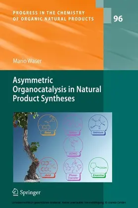 Waser | Asymmetric Organocatalysis in Natural Product Syntheses | E-Book | www.sack.de