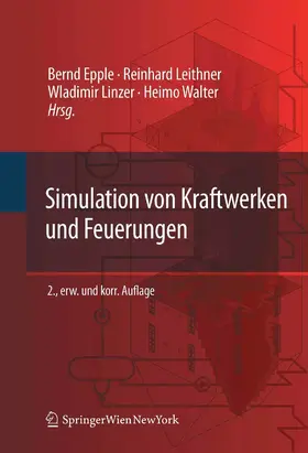 Epple / Leithner / Linzer |  Simulation von Kraftwerken und Feuerungen | eBook | Sack Fachmedien