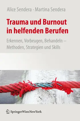 Sendera |  Trauma und Burnout in helfenden Berufen | Buch |  Sack Fachmedien