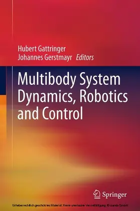 Gattringer / Gerstmayr |  Multibody System Dynamics, Robotics and Control | eBook | Sack Fachmedien
