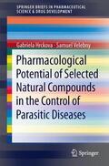 Velebny / Hrckova |  Pharmacological Potential of Selected Natural Compounds in the Control of Parasitic Diseases | Buch |  Sack Fachmedien
