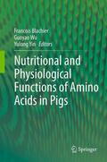 Blachier / Yin / Wu |  Nutritional and Physiological Functions of Amino Acids in Pigs | Buch |  Sack Fachmedien