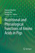 Blachier / Wu / Yin |  Nutritional and Physiological Functions of Amino Acids in Pigs | eBook | Sack Fachmedien