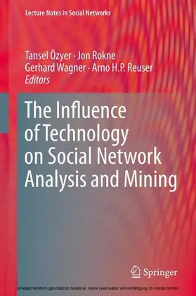 Özyer / Rokne / Wagner |  The Influence of Technology on Social Network Analysis and Mining | eBook | Sack Fachmedien