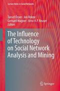 Özyer / Rokne / Wagner |  The Influence of Technology on Social Network Analysis and Mining | eBook | Sack Fachmedien