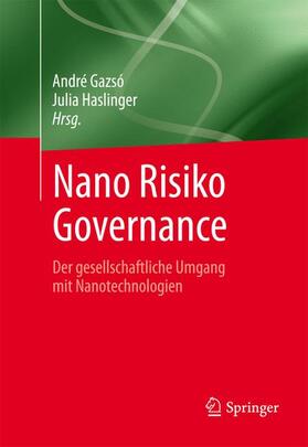 Haslinger / Gazsó | Nano Risiko Governance | Buch | 978-3-7091-1404-9 | sack.de