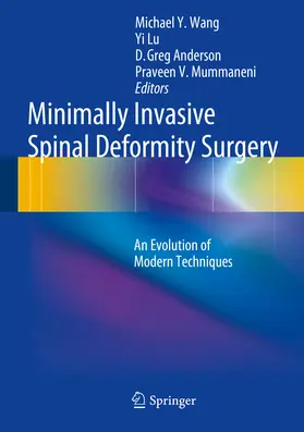 Wang / Lu / Anderson |  Minimally Invasive Spinal Deformity Surgery | eBook | Sack Fachmedien