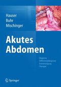 Hauser / Mischinger / Buhr |  Akutes Abdomen | Buch |  Sack Fachmedien