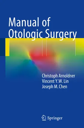 Arnoldner / Lin / Chen | Manual of Otologic Surgery | E-Book | www.sack.de
