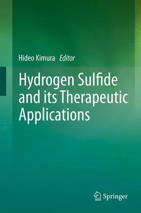Kimura |  Hydrogen Sulfide and its Therapeutic Applications | Buch |  Sack Fachmedien