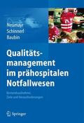 Neumayr / Schinnerl / Baubin |  Qualitätsmanagement im prähospitalen Notfallwesen | eBook | Sack Fachmedien