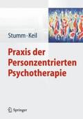 Stumm / Keil |  Praxis der Personzentrierten Psychotherapie | Buch |  Sack Fachmedien