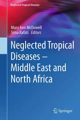 McDowell / Rafati |  Neglected Tropical Diseases - Middle East and North Africa | Buch |  Sack Fachmedien