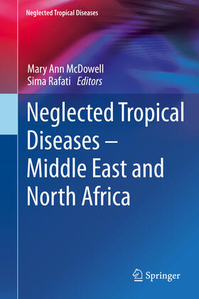 McDowell / Rafati | Neglected Tropical Diseases - Middle East and North Africa | E-Book | sack.de