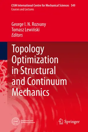 Rozvany / Lewinski / Lewinski |  Topology Optimization in Structural and Continuum Mechanics | eBook | Sack Fachmedien