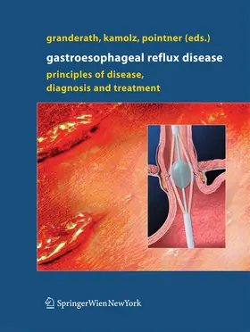 Granderath / Kamolz / Pointner |  Gastroesophageal Reflux Disease | Buch |  Sack Fachmedien
