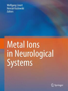 Kozlowski / Linert | Metal Ions in Neurological Systems | Buch | 978-3-7091-1678-4 | sack.de