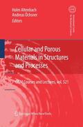 Öchsner / Altenbach |  Cellular and Porous Materials in Structures and Processes | Buch |  Sack Fachmedien