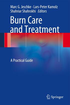 Jeschke / Kamolz / Shahrokhi | Burn Care and Treatment | Buch | 978-3-7091-1743-9 | sack.de
