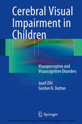 Zihl / Dutton |  Cerebral Visual Impairment in Children | eBook | Sack Fachmedien