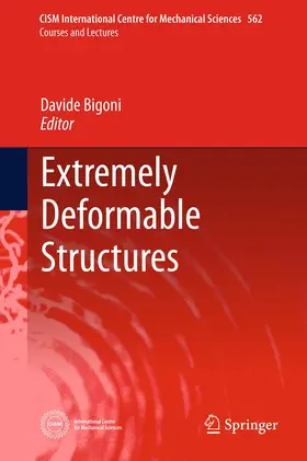 Bigoni |  Extremely Deformable Structures | Buch |  Sack Fachmedien