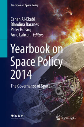 Al-Ekabi / Baranes / Hulsroj | Yearbook on Space Policy 2014 | E-Book | sack.de