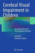 Dutton / Zihl |  Cerebral Visual Impairment in Children | Buch |  Sack Fachmedien