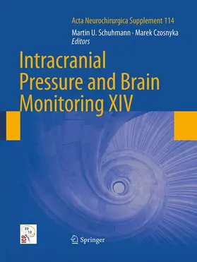 Czosnyka / Schuhmann |  Intracranial Pressure and Brain Monitoring XIV | Buch |  Sack Fachmedien