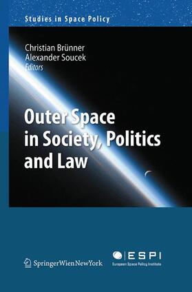 Soucek / Brünner | Outer Space in Society, Politics and Law | Buch | 978-3-7091-1942-6 | sack.de