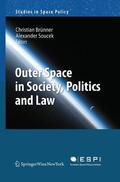 Soucek / Brünner |  Outer Space in Society, Politics and Law | Buch |  Sack Fachmedien
