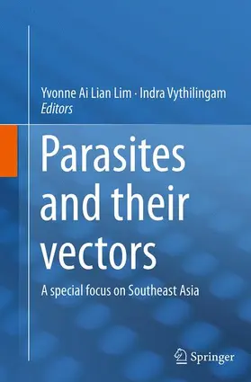Lim / Vythilingam |  Parasites and their vectors | Buch |  Sack Fachmedien