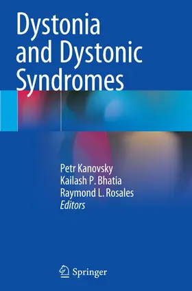 Kanovsky / Rosales / Bhatia |  Dystonia and Dystonic Syndromes | Buch |  Sack Fachmedien